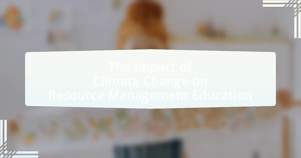 The Impact of Climate Change on Resource Management Education