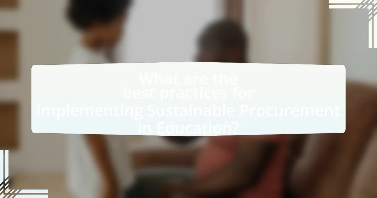 What are the best practices for implementing Sustainable Procurement in Education?