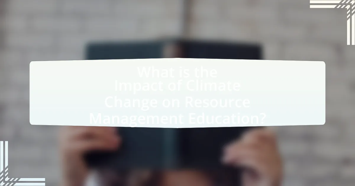 What is the Impact of Climate Change on Resource Management Education?